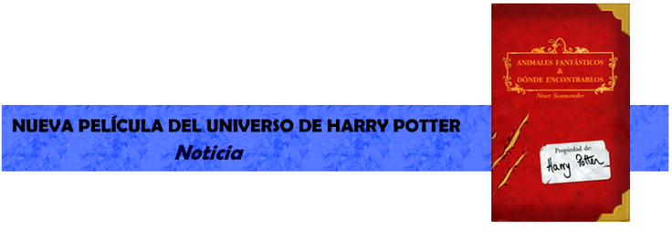 Nueva película del universo de Harry Potter - Noticia